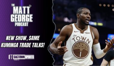 New Sacramento Kings Podcast, Same Jonathan Kuminga Trade Talks! - The Matt George Podcast