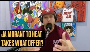 Miami Heat Getting Ja Morant From Grizzlies Takes What Kind Of Offer?