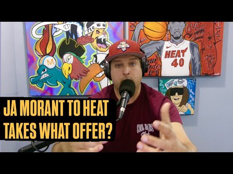 Miami Heat Getting Ja Morant From Grizzlies Takes What Kind Of Offer?