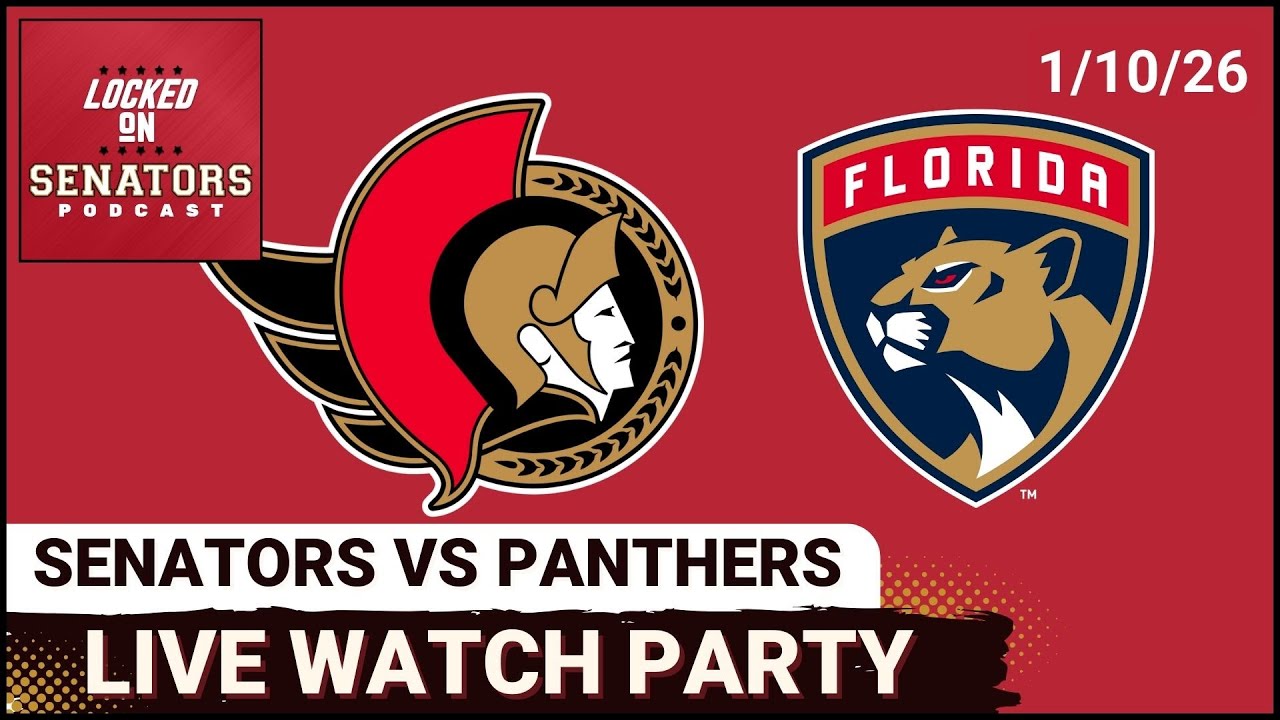 LIVE: Ottawa Senators vs Florida Panthers - NHL Watch Party - January 10th, 2026