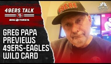 Greg Papa breaks down key matchups in 49ers' wild-card matchup vs. Eagles | 49ers Talk | NBCS BA