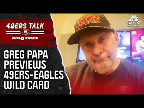 Greg Papa breaks down key matchups in 49ers' wild-card matchup vs. Eagles | 49ers Talk | NBCS BA