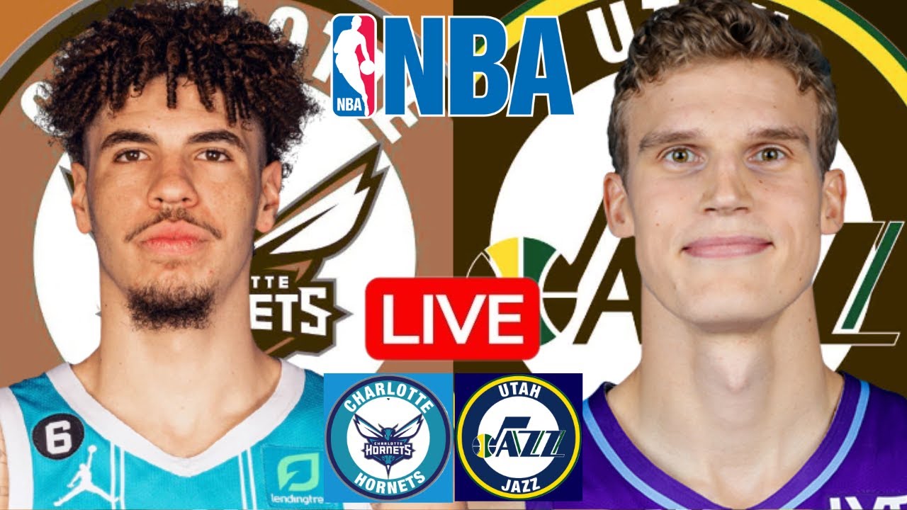 LIVE: CHARLOTTE HORNETS vs UTAH JAZZ | NBA | PLAY BY PLAY | SCOREBOARD