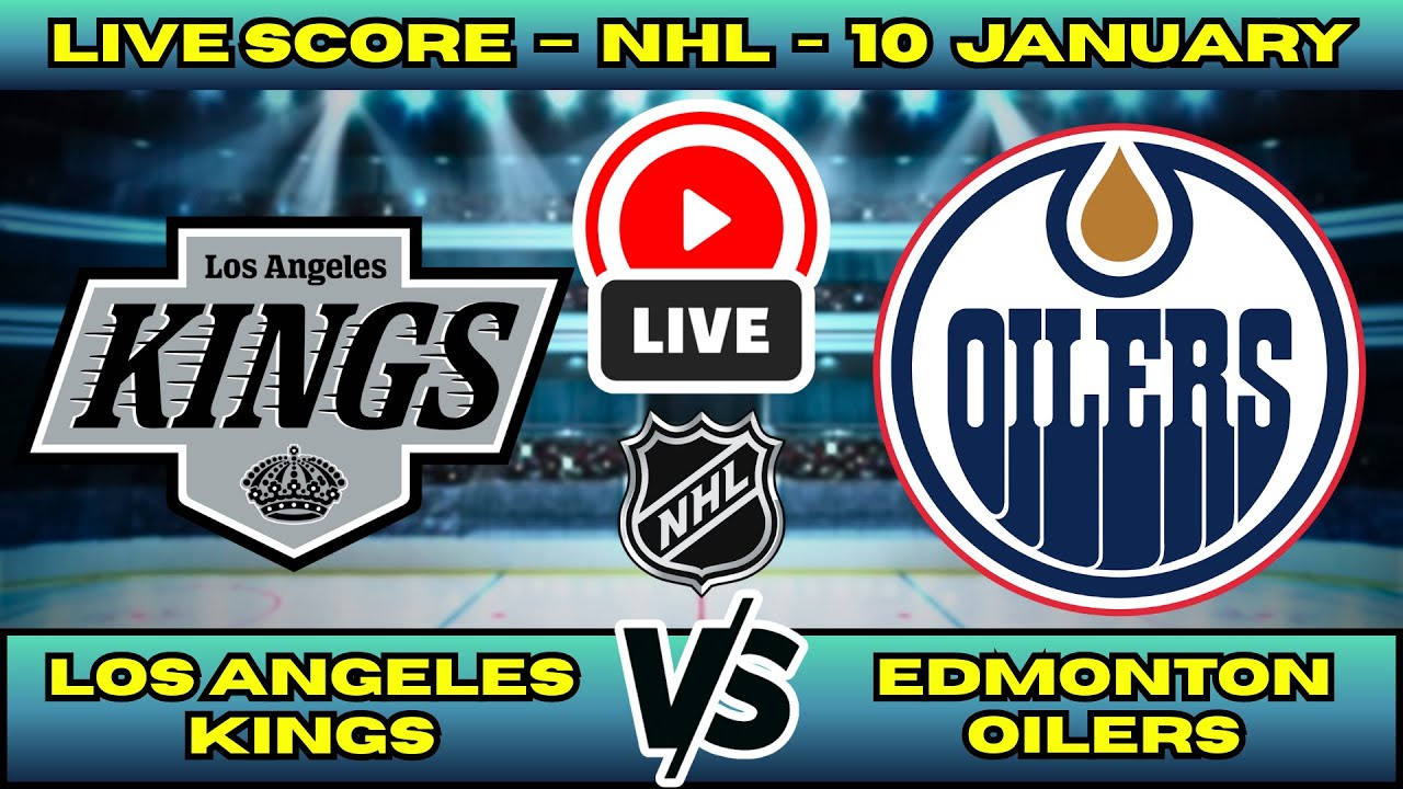 🔴 Los Angeles Kings vs Edmonton Oilers | NHL PLAY BY PLAY | Live Score Update Jan 11