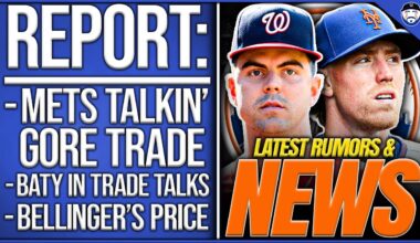 REPORT: Mets Talkin’ Mackenzie Gore TRADE, Baty In Trade Talks, Bellinger’s Price REVEALED