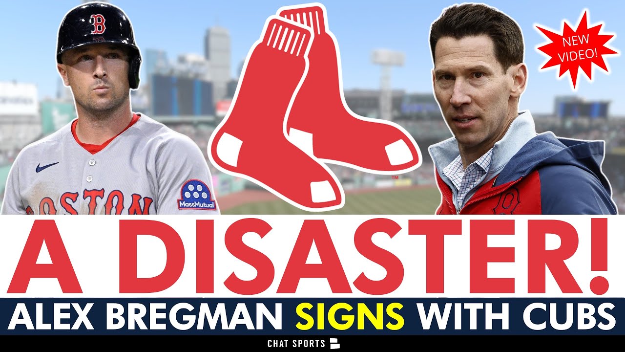 DISASTER FOR THE RED SOX: Alex Bregman Signs With The Chicago Cubs - Instant Reaction & Analysis