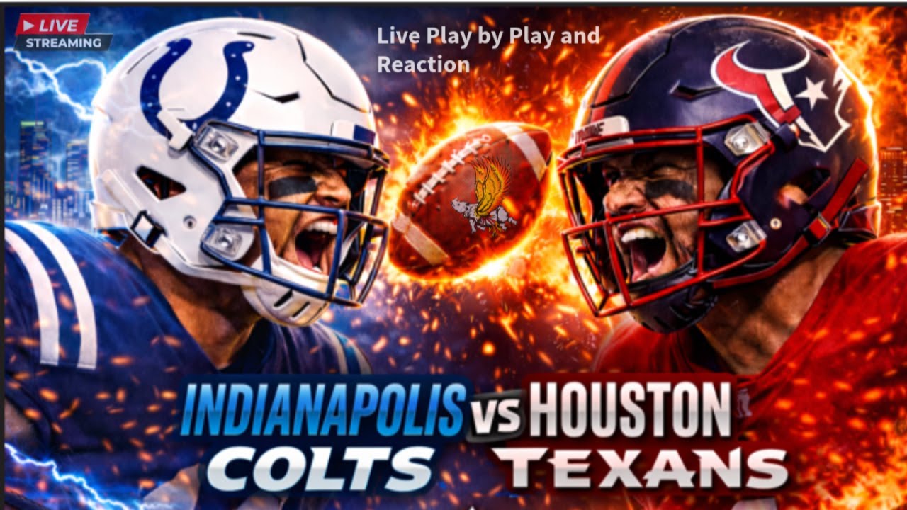 Indianapolis Colts vs Houston Texans: NFL Live Game Play by Play and Watch Party