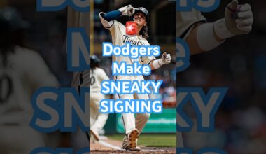 Los Angeles Dodgers make SNEAKY SIGNING…