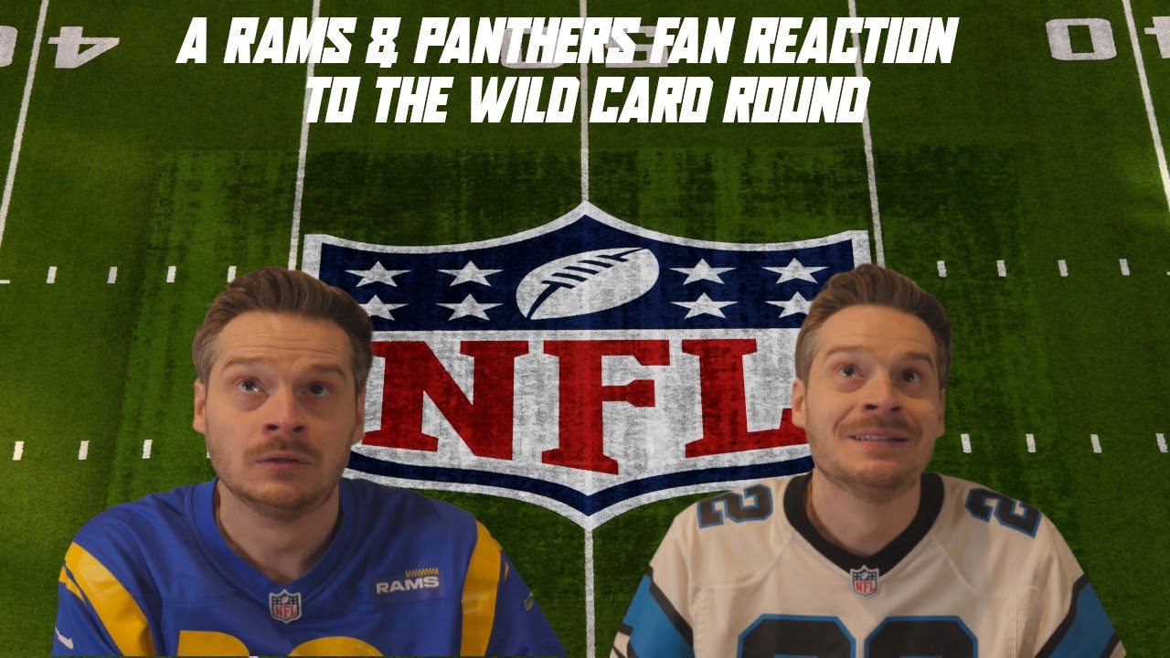 A Rams & Panthers Fan Reaction to the Wild Card Round