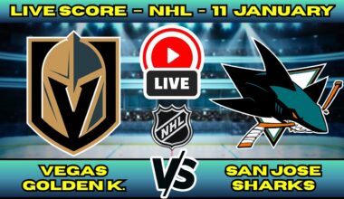 🔴 Vegas Golden Knights vs San Jose Sharks | NHL PLAY BY PLAY | Live Score Update Jan 11