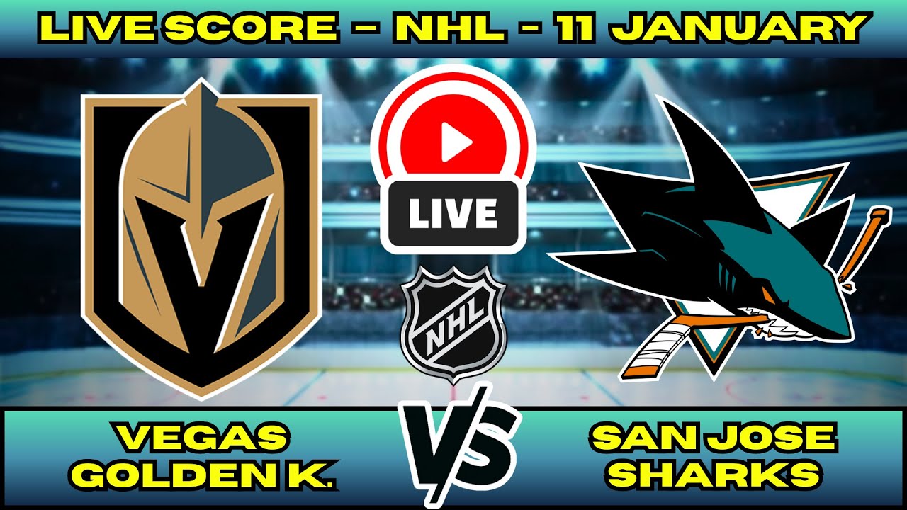 🔴 Vegas Golden Knights vs San Jose Sharks | NHL PLAY BY PLAY | Live Score Update Jan 11