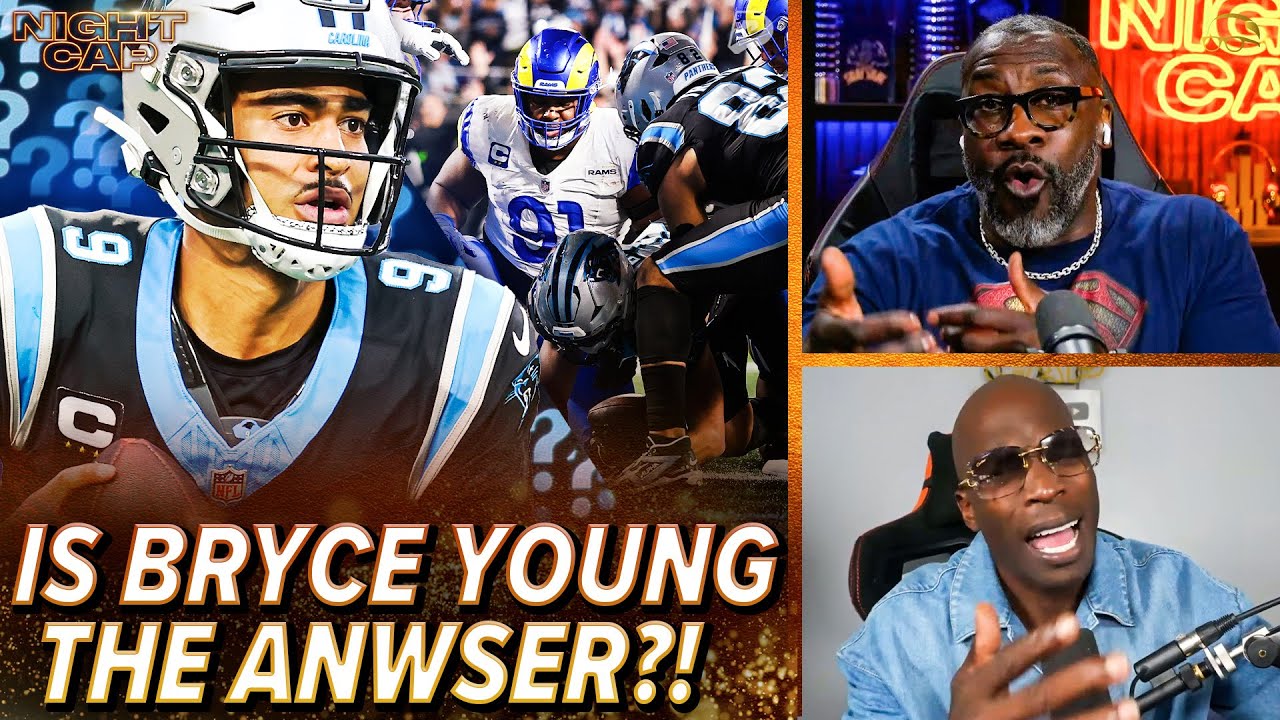 Unc & Ocho QUESTION if Bryce Young PROVED he's the Franchise QB in Carolina after Rams L! | Nightcap