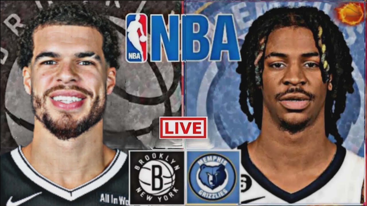 LIVE: BROOKLYN NETS vs MEMPHIS GRIZZLIES | NBA | PLAY BY PLAY | SCOREBOARD