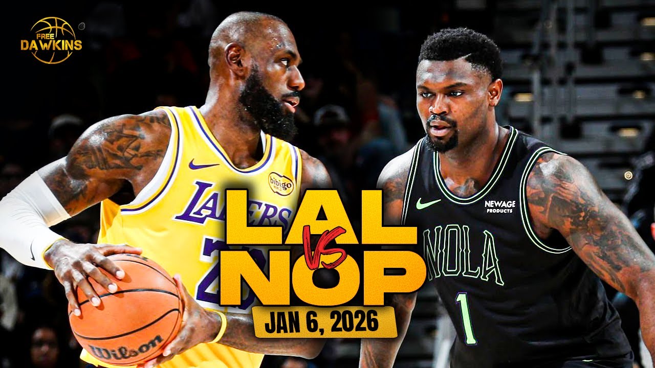 Los Angeles Lakers vs New Orleans Pelicans Full Game Highlights | Jan 6, 2026 | FreeDawkins
