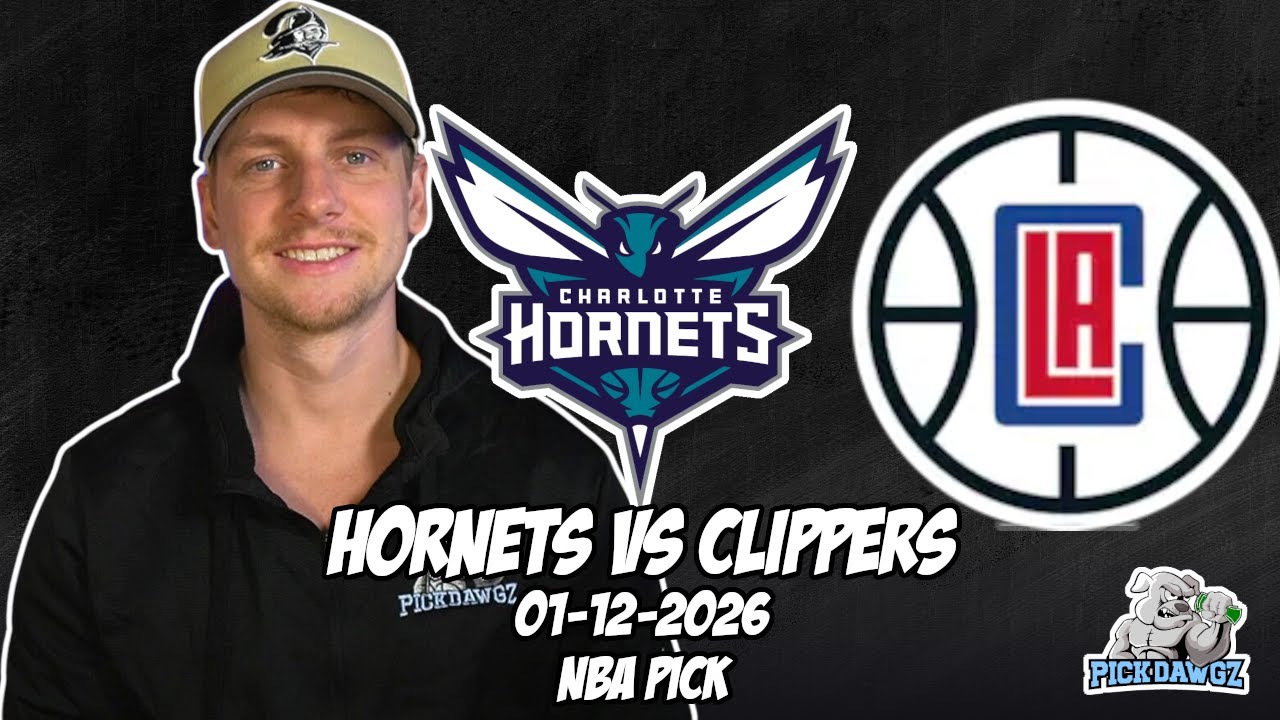 Charlotte Hornets vs Los Angeles Clippers 1/12/26 NBA Free Picks & Prediction | NBA Betting Tips