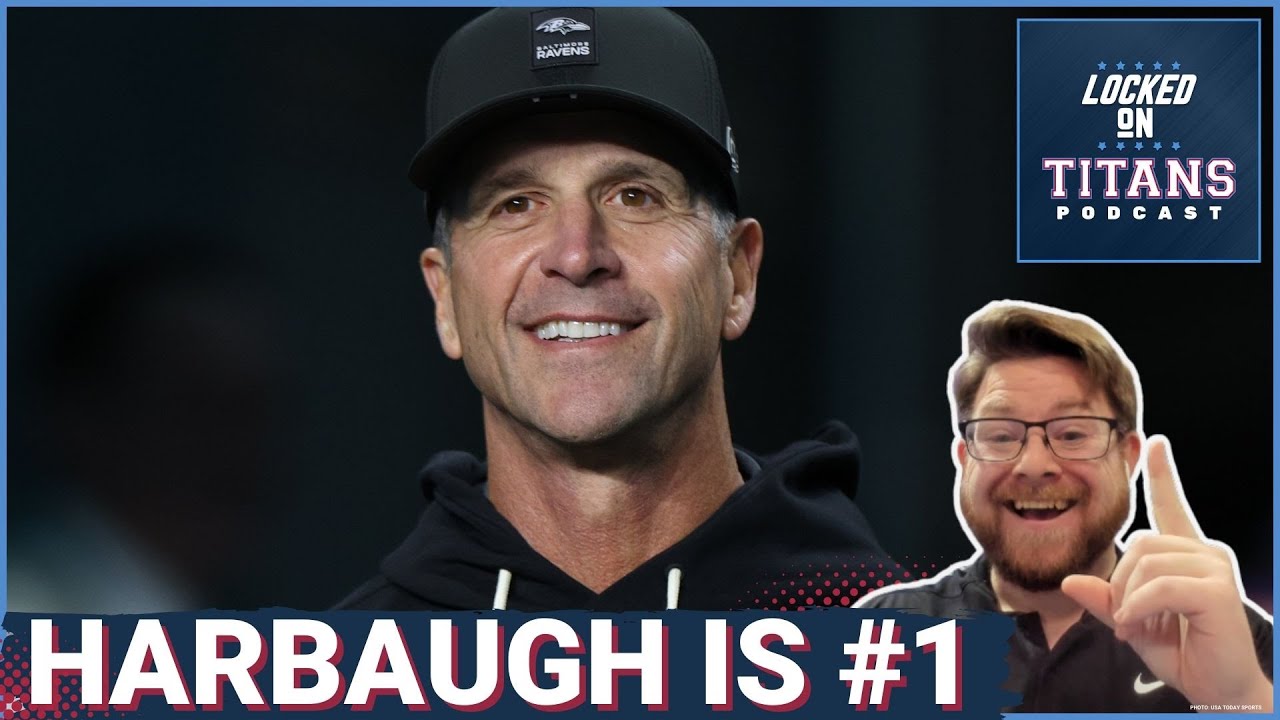 John Harbaugh TOP OPTION for Tennessee Titans Coach, Mike McDaniel Acceptance & Worst Options Left