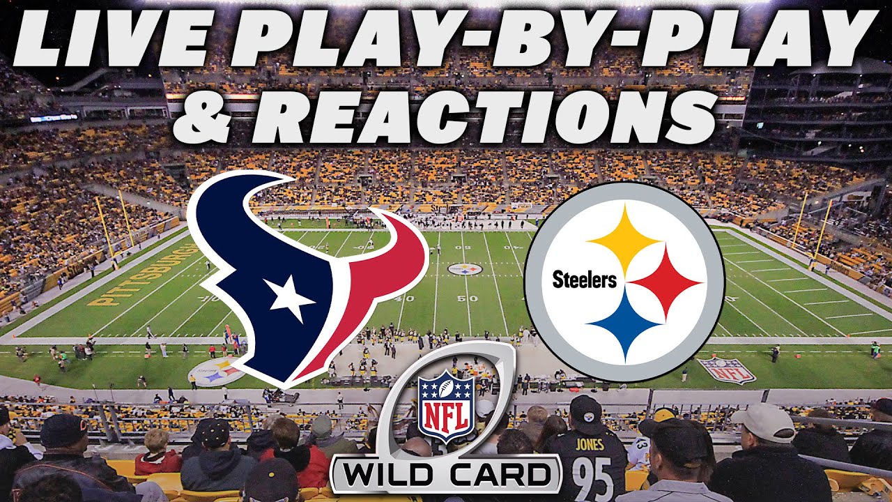 Houston Texans vs Pittsburgh Steelers | Live Play-By-Play & Reactions