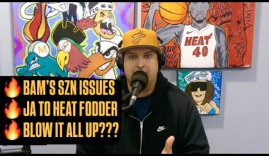 Miami Heat Need Bam Adebayo To Figure It Out | More Ja Morant Miami Fodder | What's Blowing It Up?