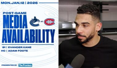 Evander Kane & Head Coach Adam Foote Post-Game Media | Canucks at Canadiens (Jan 12, 2026)