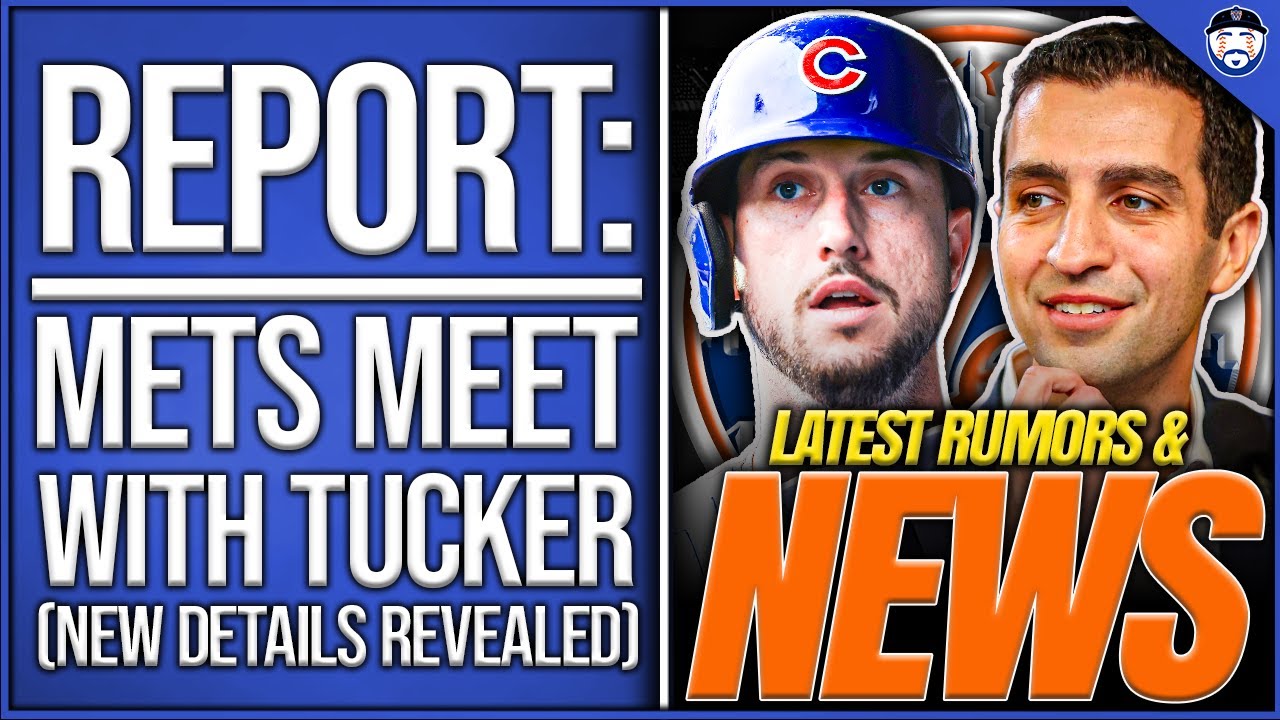 REPORT: Mets Meet With Kyle Tucker, NEW Details Revealed (Mets News)