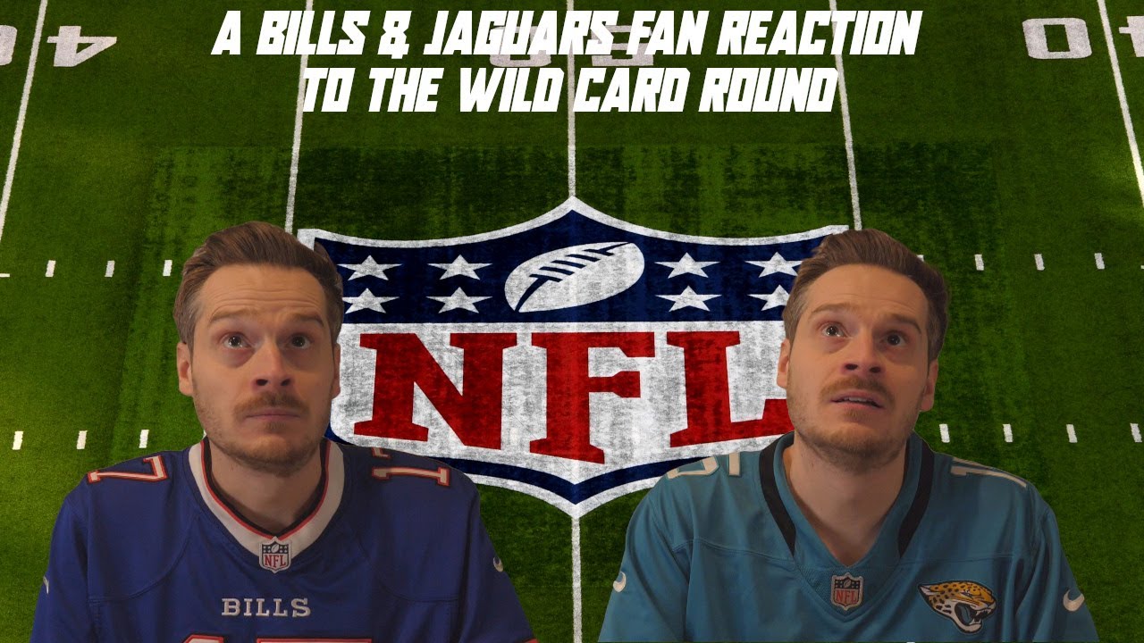 A Bills & Jaguars Fan Reaction to the Wild Card Round