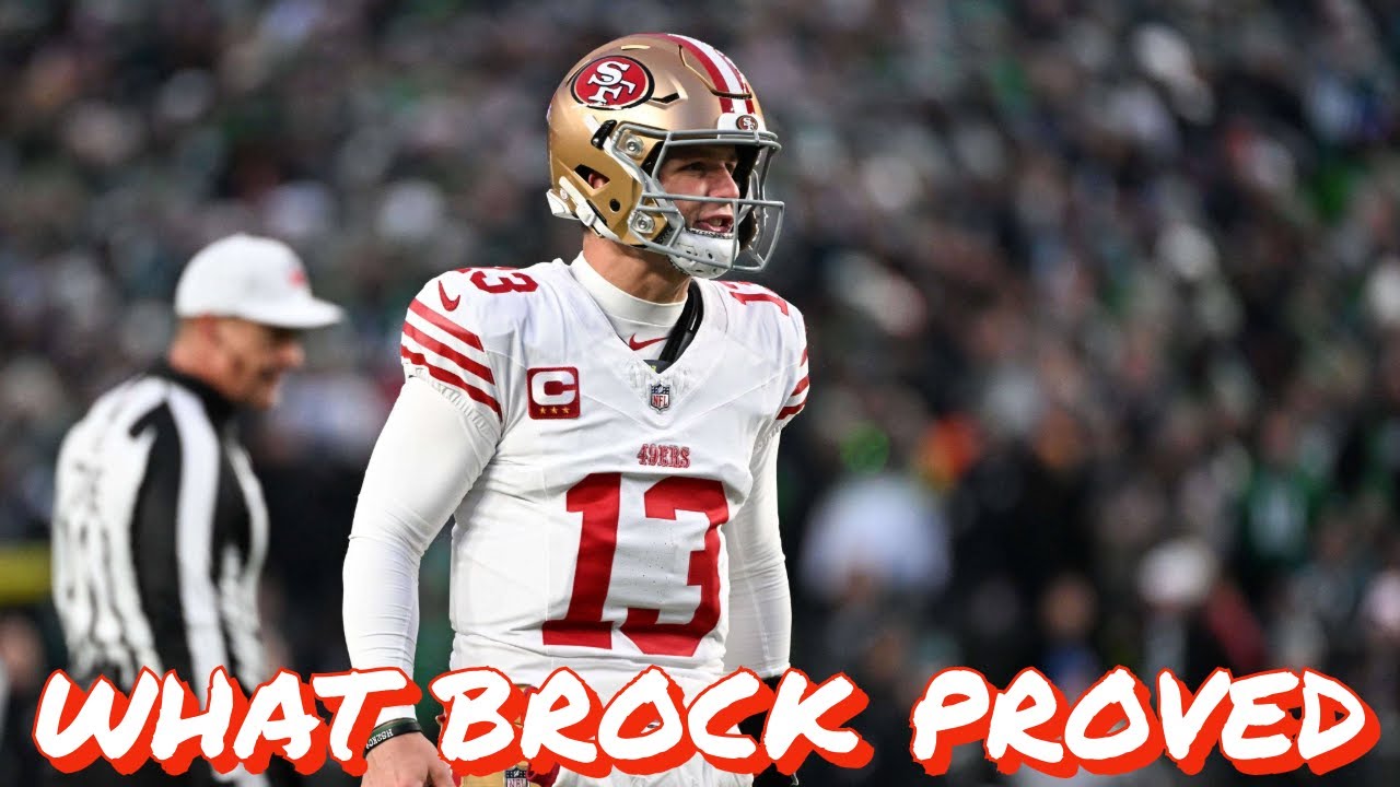 What 49ers QB Brock Purdy Proved by Beating the Eagles in the Playoffs
