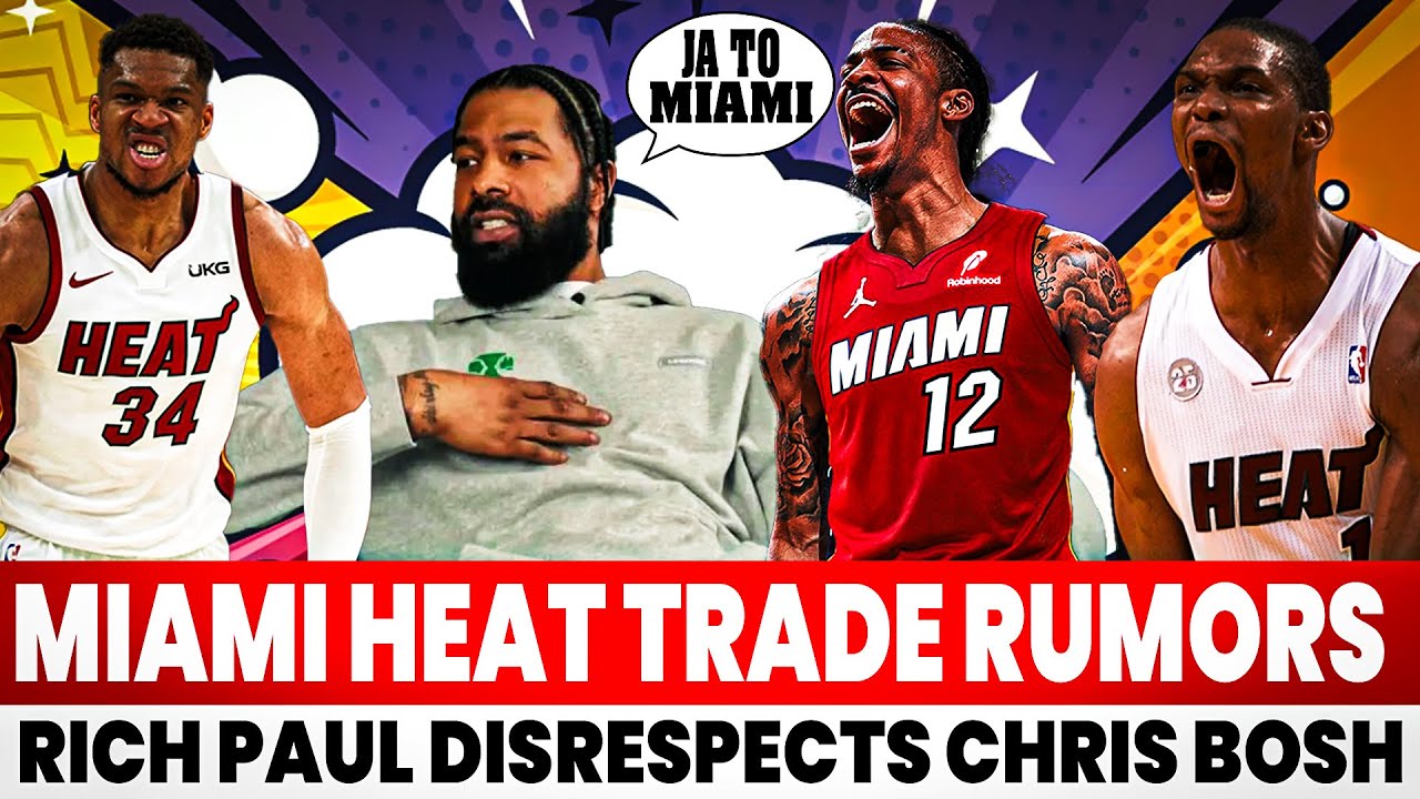 Rich Paul DISRESPECTS Miami Heat Legend Chris Bosh! Ja Morant or GIANNIS to Miami?!