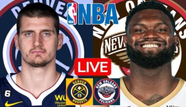 LIVE: DENVER NUGGETS vs NEW ORLEANS PELICANS | NBA | PLAY BY PLAY | SCOREBOARD