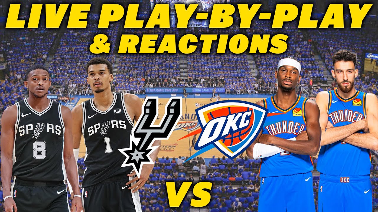 San Antonio Spurs vs Oklahoma City Thunder | Live Play-By-Play & Reactions
