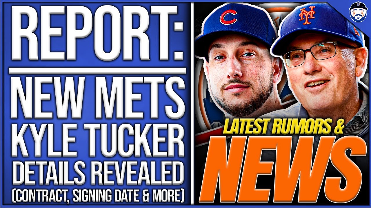 REPORT: BIG Mets & Kyle Tucker Details REVEALED (Mets News)