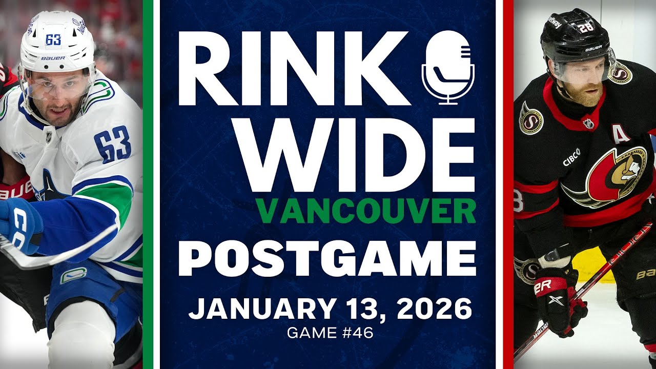 RINK WIDE POST-GAME: Vancouver Canucks at Ottawa Senators | Game #46 - Jan. 13, 2025