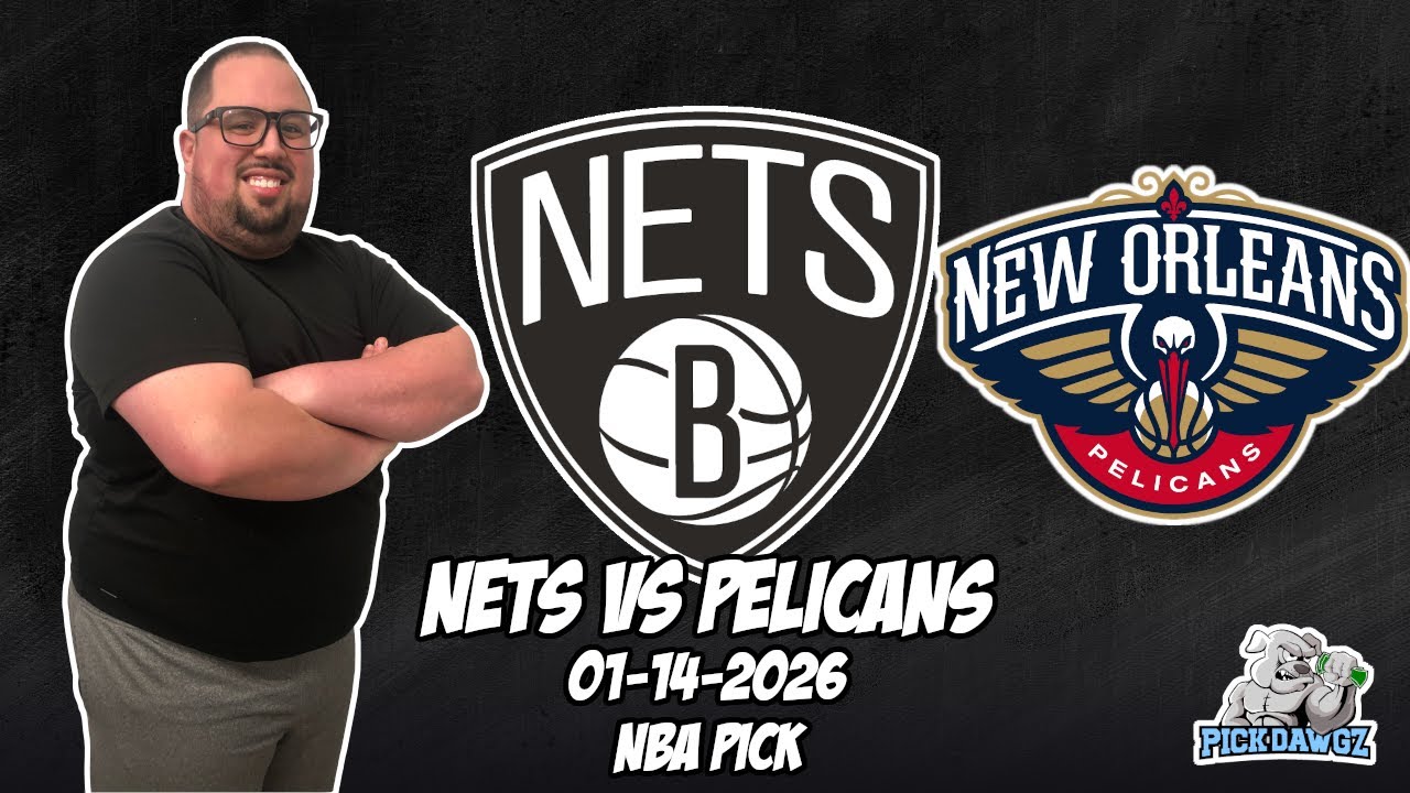 Brooklyn Nets vs New Orleans Pelicans 1/14/26 NBA Free Picks & Prediction | NBA Betting Tips