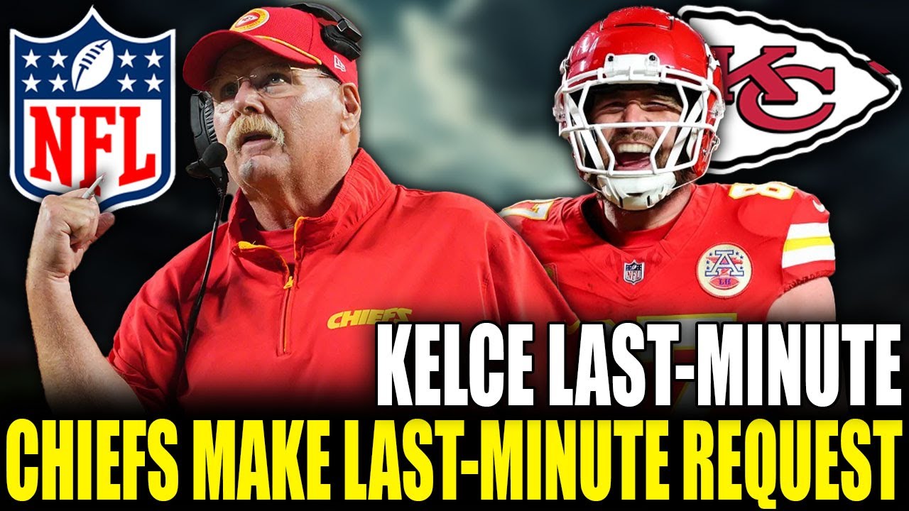 🚨 NOW: Kansas City Chiefs Make Last-Minute Request to Travis Kelce!