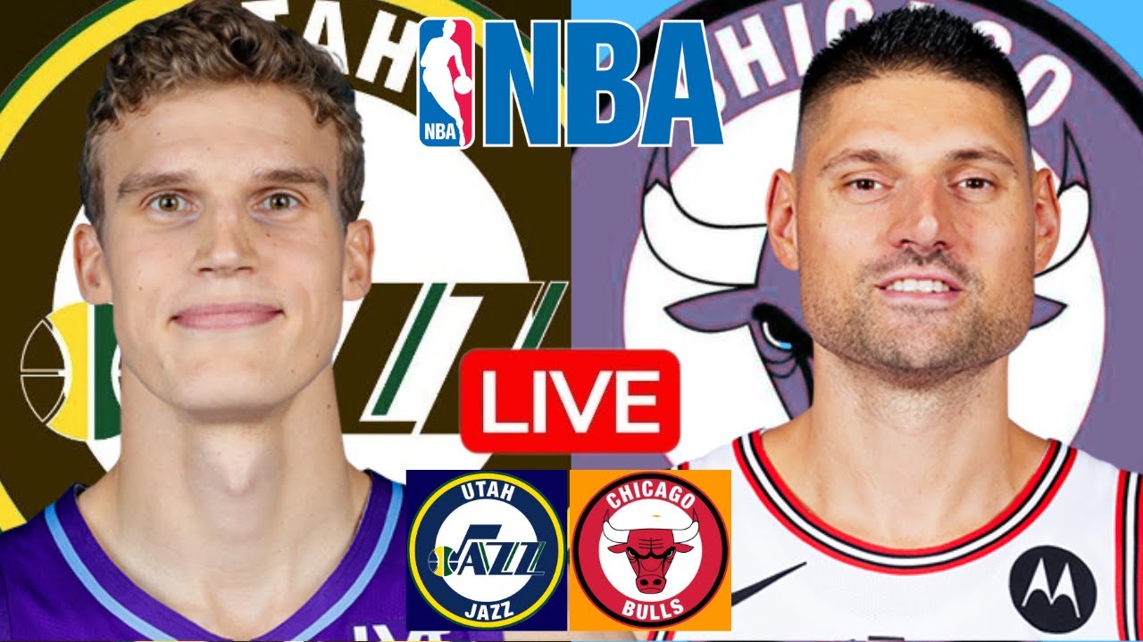 LIVE: UTAH JAZZ vs CHICAGO BULLS | NBA | PLAY BY PLAY | SCOREBOARD