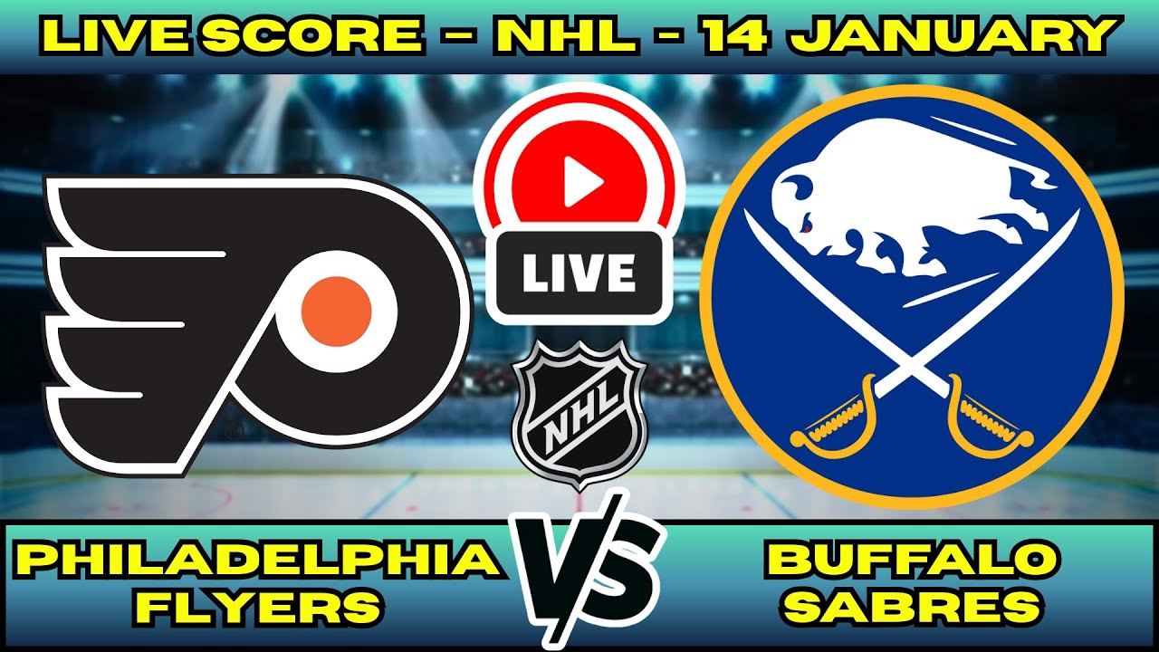 🔴 Philadelphia Flyers vs Buffalo Sabres | NHL PLAY BY PLAY | Live Score Update Jan 14