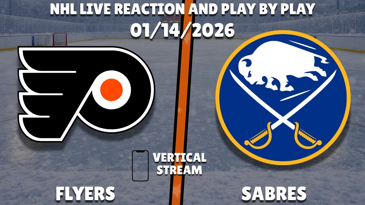 Flyers vs Sabres | Philadelphia Flyers vs Buffalo Sabres | Live Reaction & Play-by-Play 📱