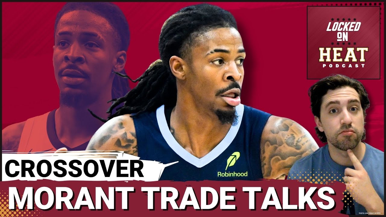 NEGOTIATIONS: Will Miami Heat TARGET Ja Morant In Next BIG Move? | Here's the Potential Trade Cost
