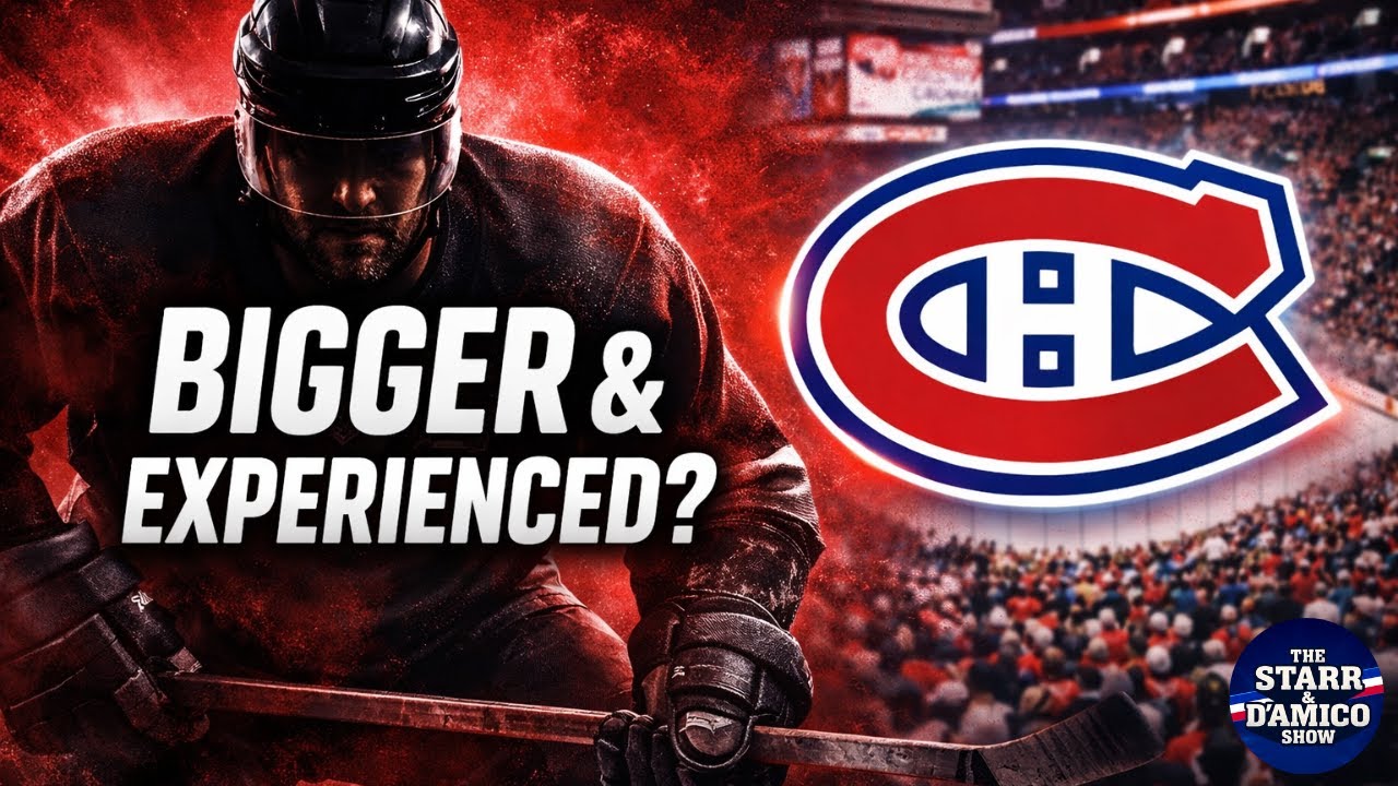 THE HABS WANT TO GET BIGGER | What Montreal Is REALLY Targeting to Upgrade the Roster
