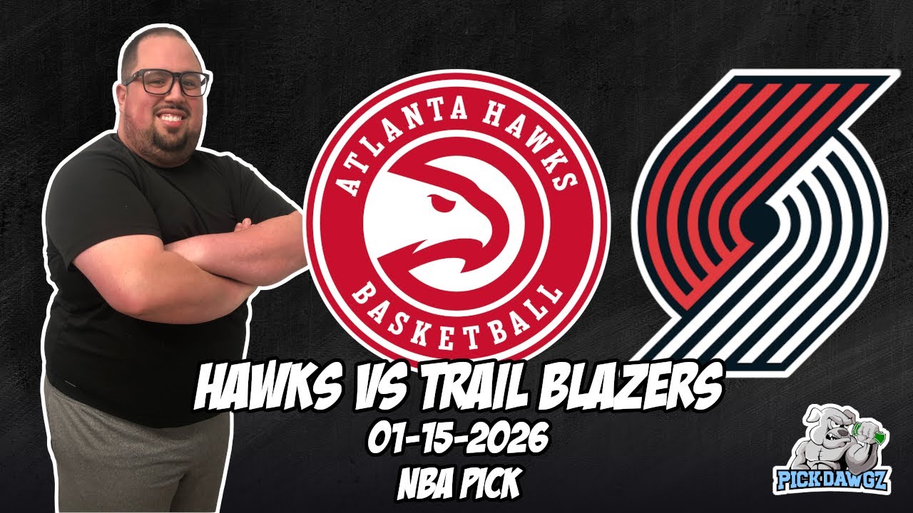 Atlanta Hawks vs Portland Trail Blazers 1/15/26 NBA Free Picks & Prediction | NBA Betting Tips