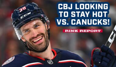 Blue Jackets Are Looking to STAY HOT Tonight vs. the Canucks! 🔥| Rink Report