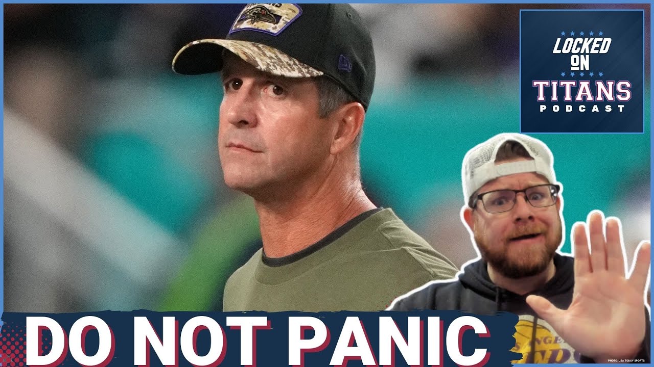 DO NOT PANIC: Tennessee Titans PERFECTLY FINE without John Harbaugh & Next Best Head Coach Options
