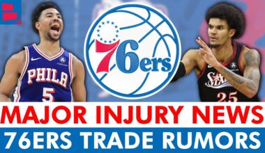🚨MAJOR 76ers Injury News On Dominick Barlow + Quentin Grimes Trade Rumors