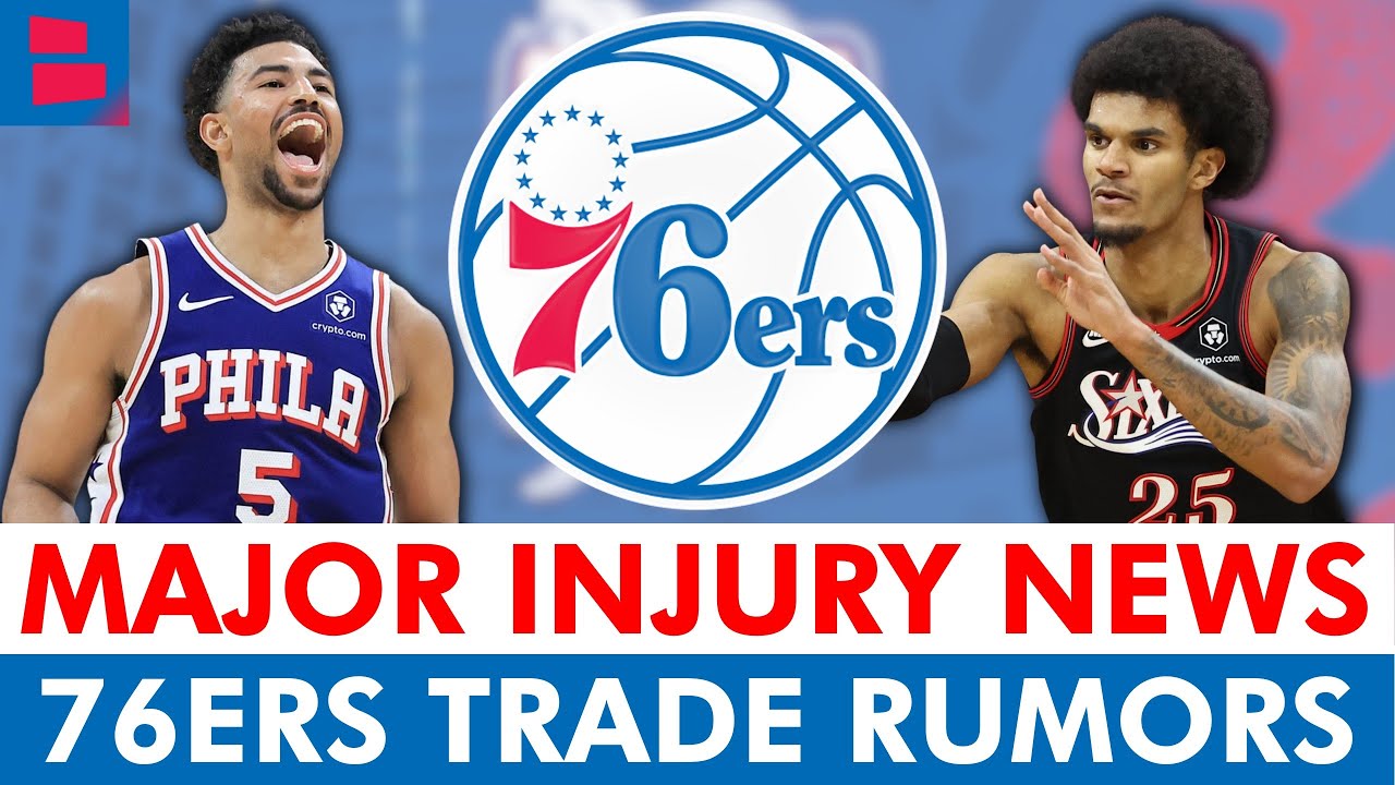 🚨MAJOR 76ers Injury News On Dominick Barlow + Quentin Grimes Trade Rumors
