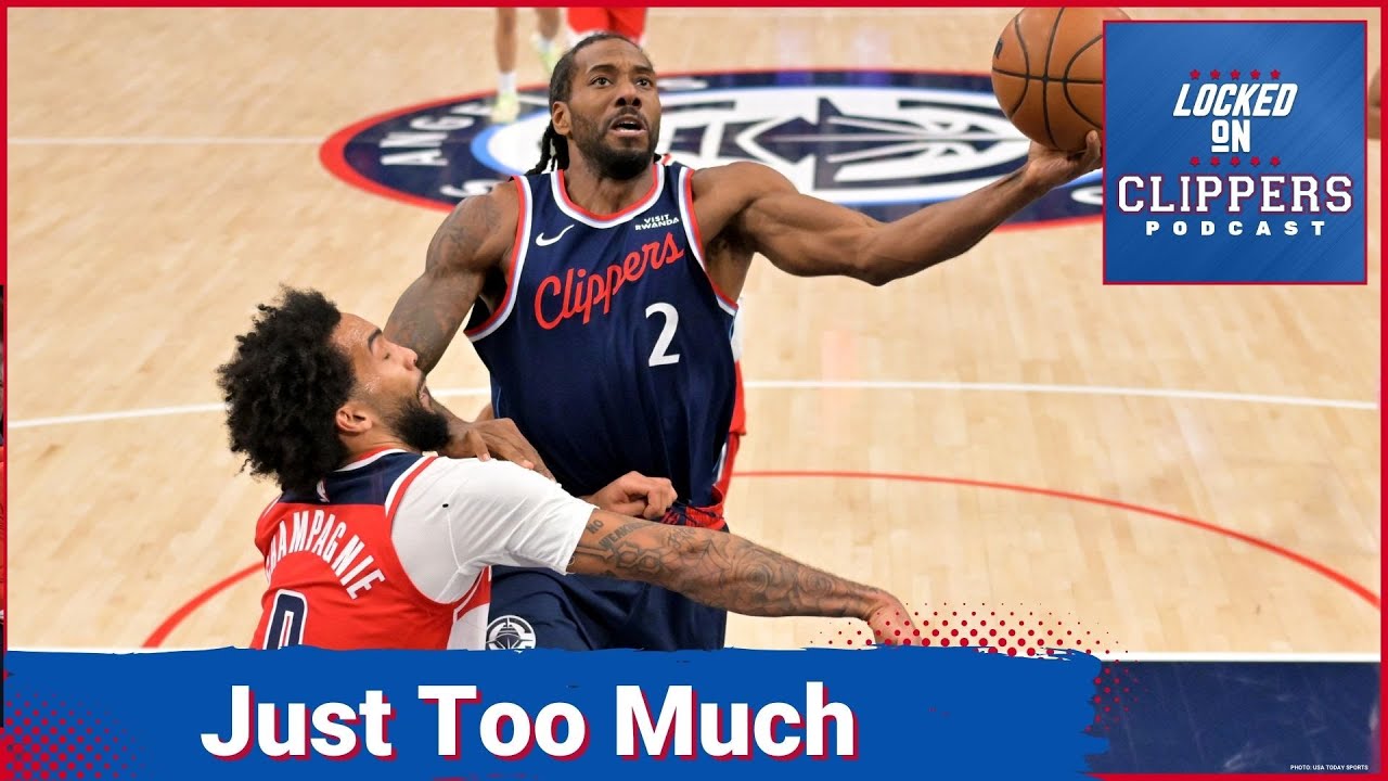 Why The LA Clippers Win Over The Washington Wizards Felt Inevitable