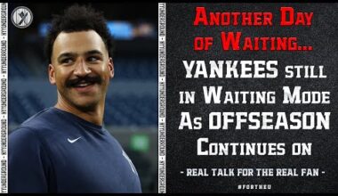 Another Day of Waiting As YANKEES Remain Calm...