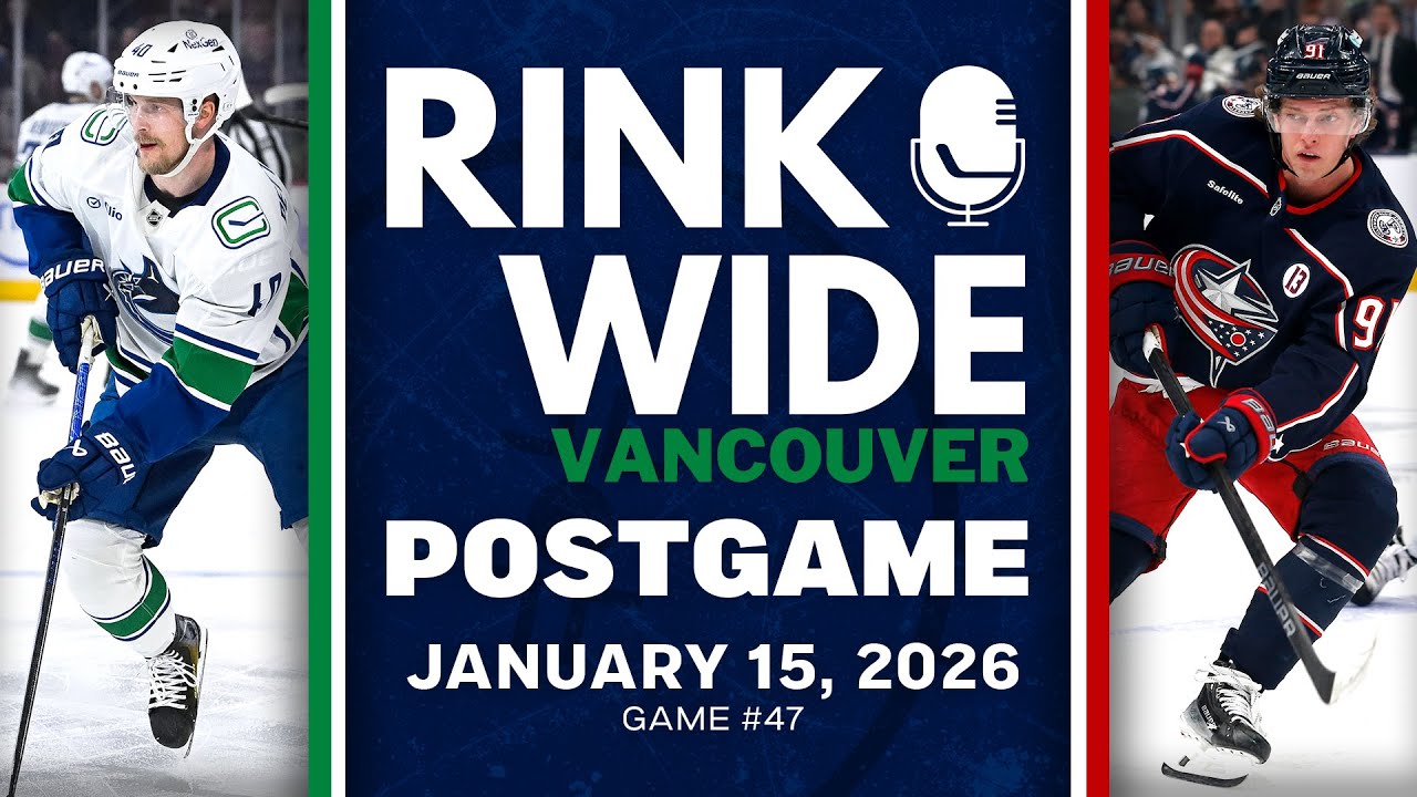 RINK WIDE POST-GAME: Vancouver Canucks at Columbus Blue Jackets | Game #47 - Jan. 15, 2025