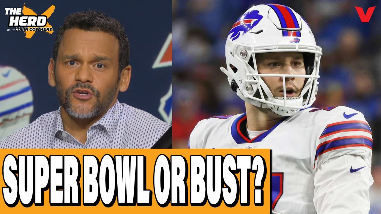 Why it’s SUPER BOWL or BUST for Josh Allen’s Buffalo Bills | THE HERD NFL