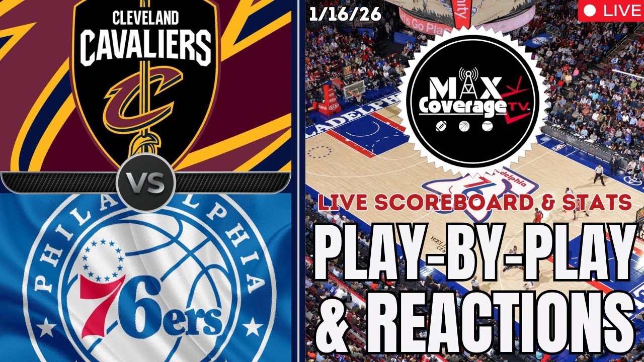 🔴LIVE - Cleveland Cavaliers vs Philadelphia 76ers - Play-By-Play & Reactions (1/16/26)
