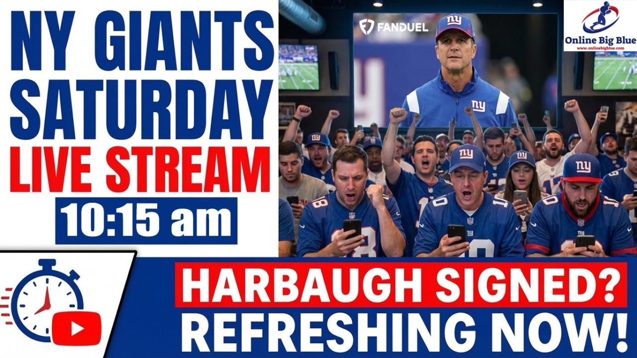 New York Giants Saturday Live 10:15am - John Harbaugh Signed? Refreshing NOW!