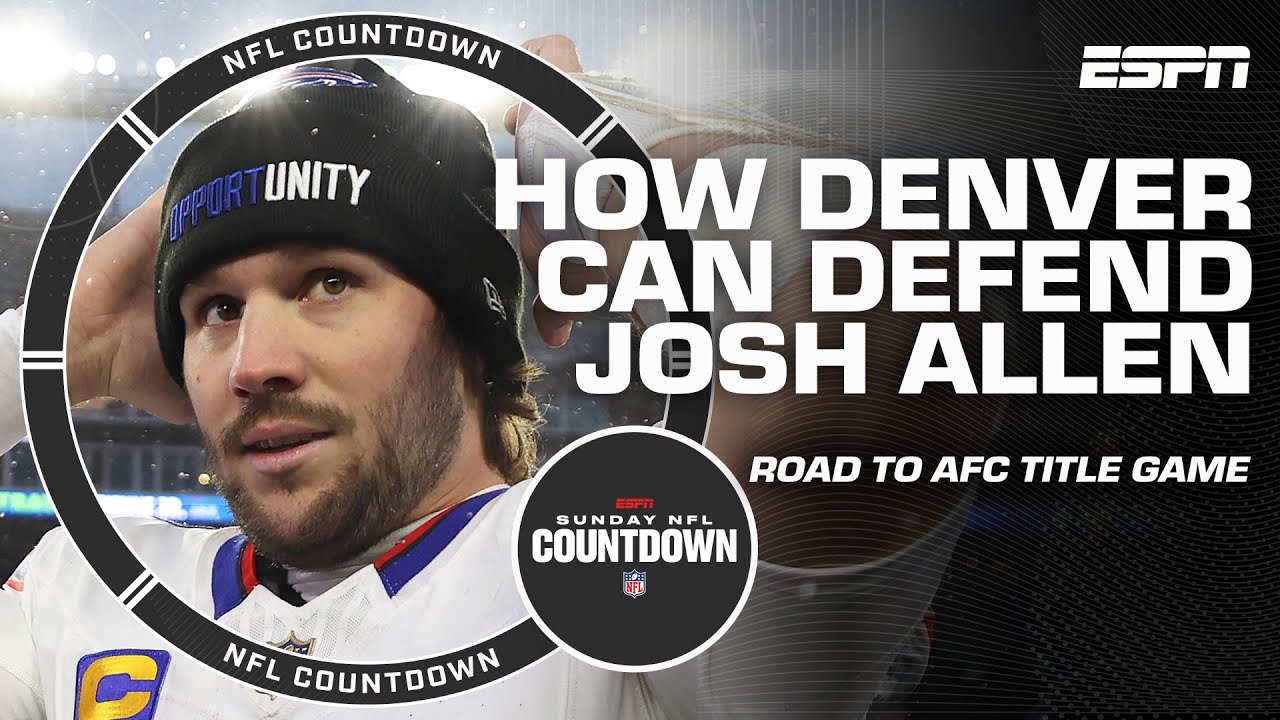 PREVIEWING Bills vs. Broncos 🗣️ How Denver is game-planning for Josh Allen | NFL Countdown